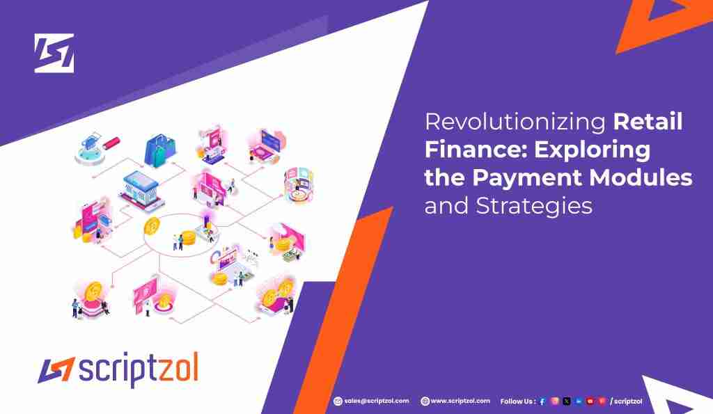 Revolutionizing Retail Finance: Exploring the Payment Module