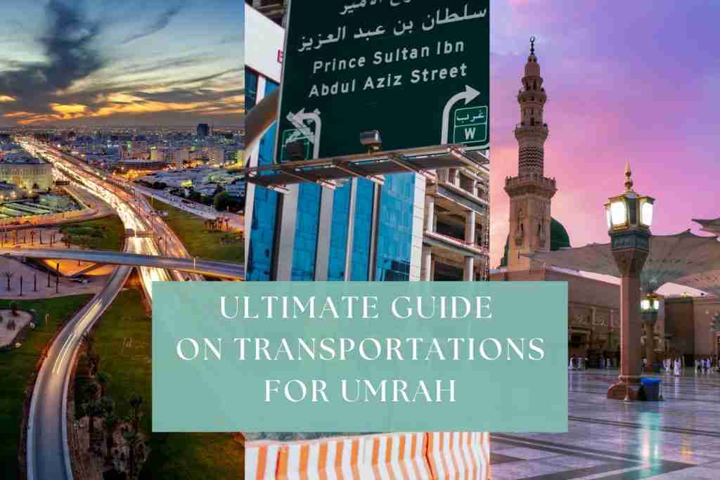 Ultimate Guide on How to Get from Jeddah to Makkah & Medinah for Umrah