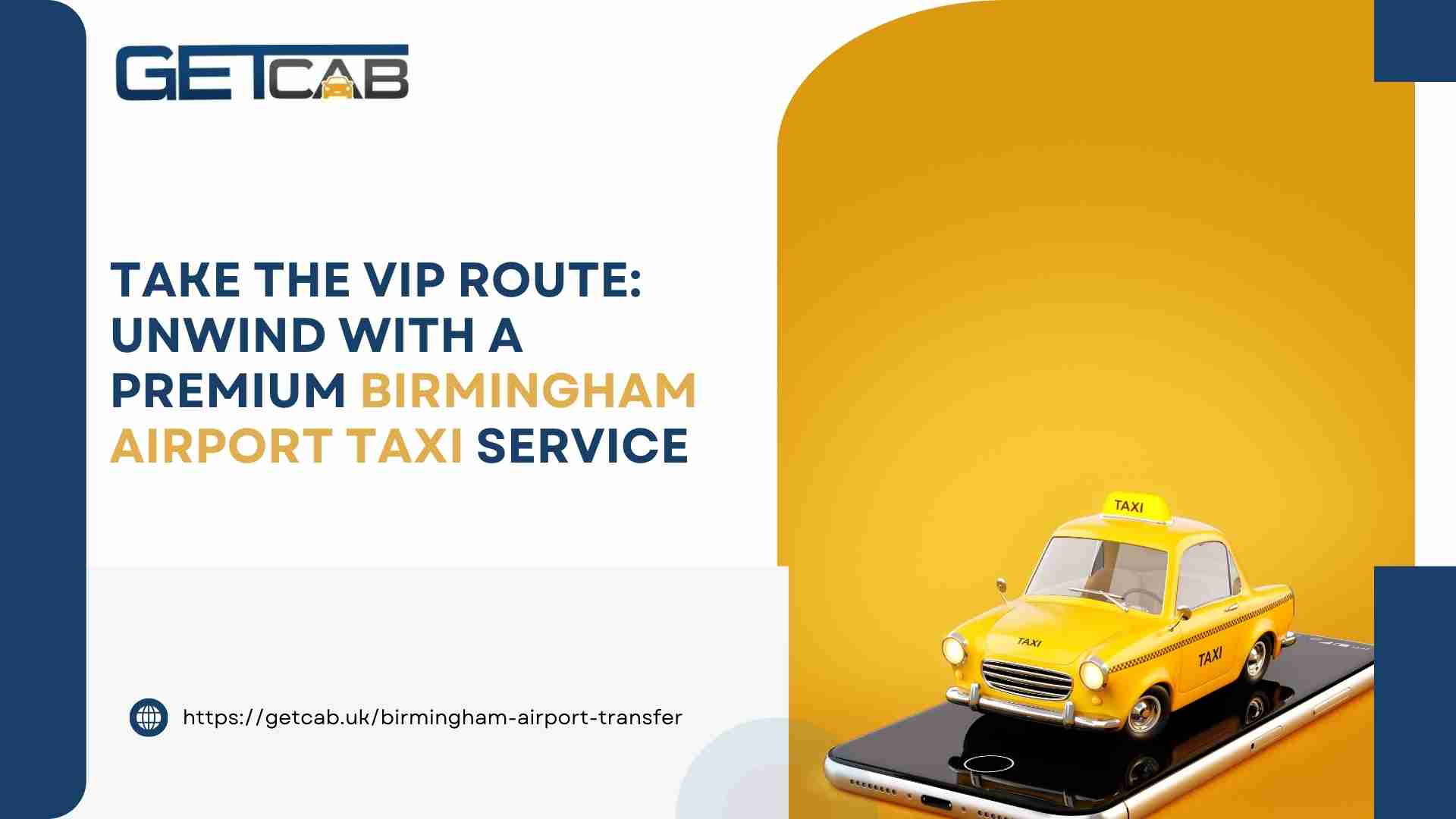 Take the VIP Route: Unwind with a Premium Birmingham Airport Taxi Service