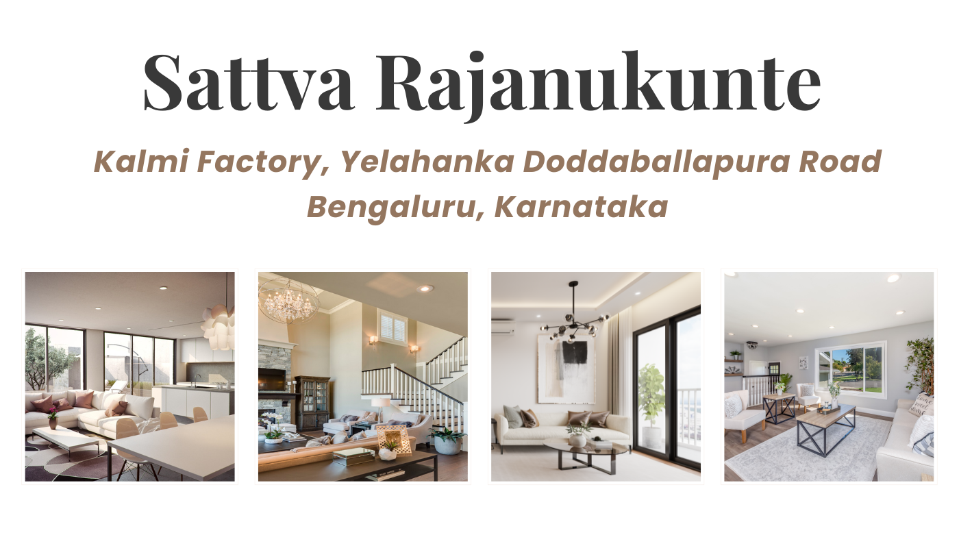 Invest in Your Future with Sattva Rajanukunte – Luxury Living in Bangalore