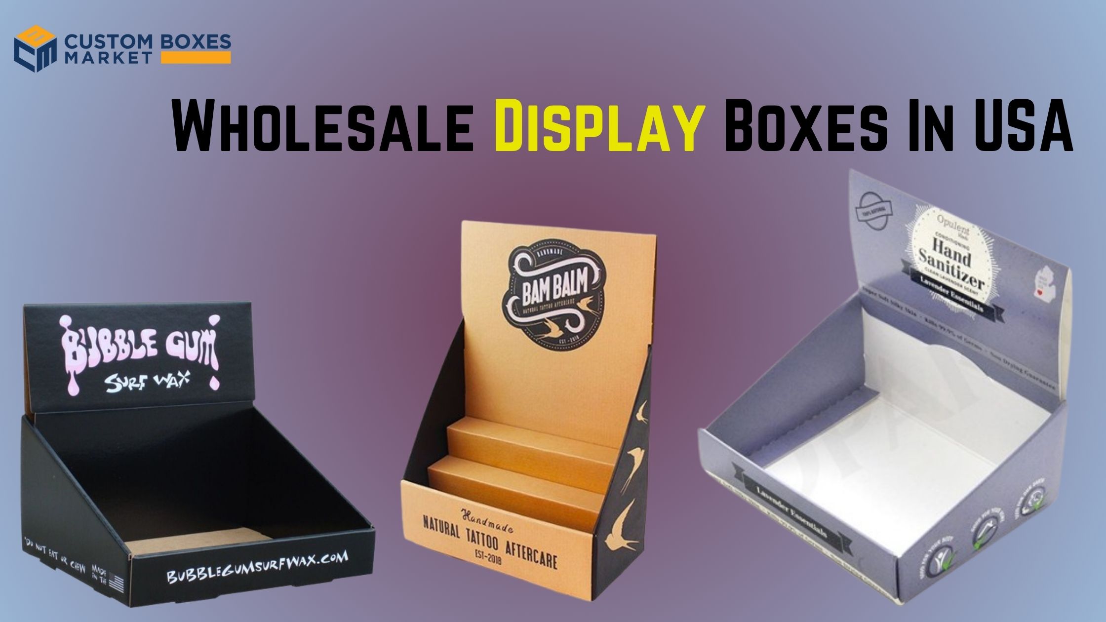 Why Are Custom Cardboard Display Boxes Important for Branding?