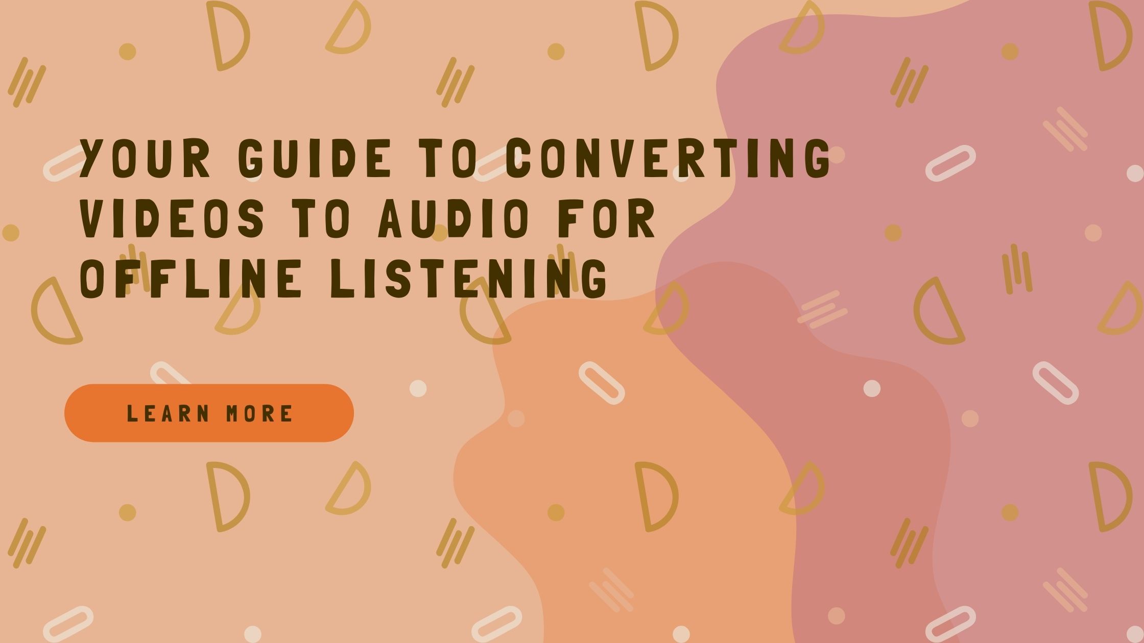 Your Guide to Converting Videos to Audio for Offline Listening