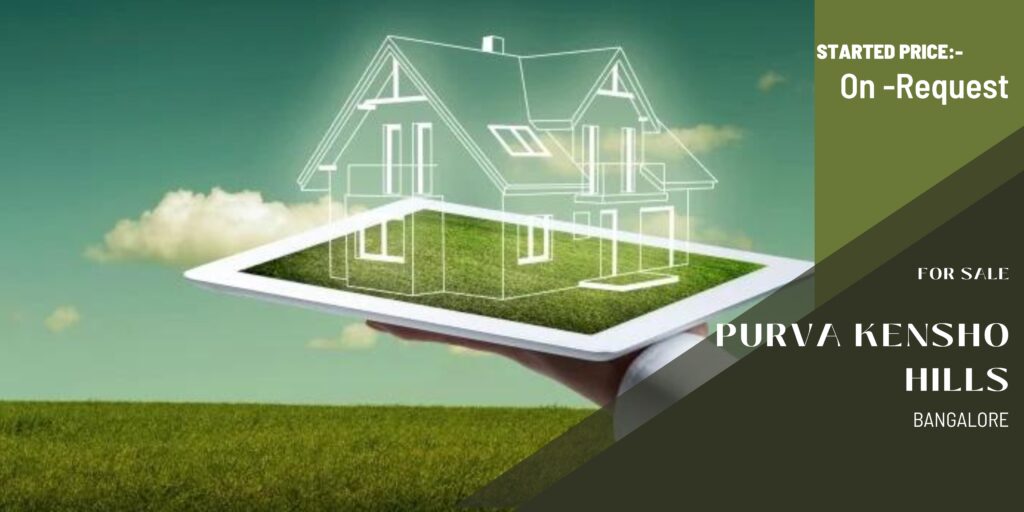Purva Kensho Hills| Luxurious Living In Bangalore
