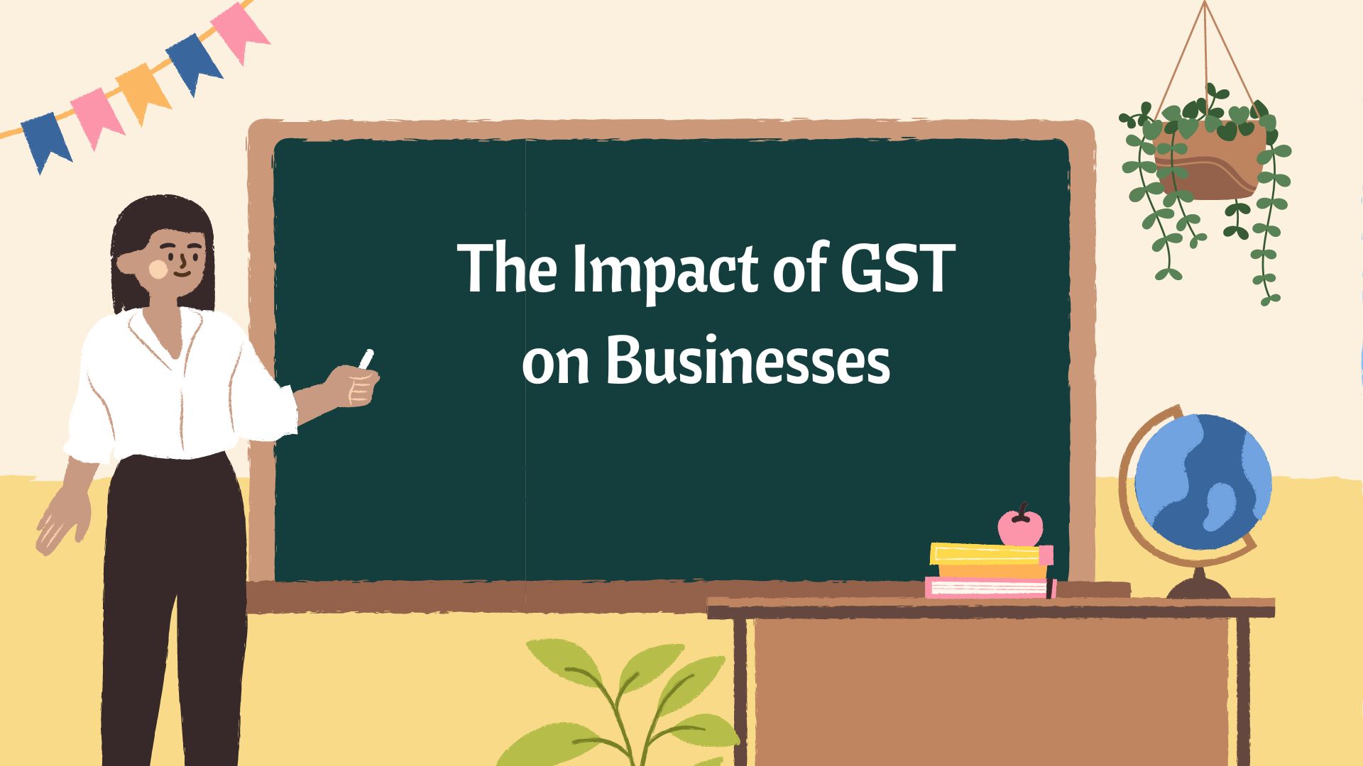 Impact of GST on every Businesses