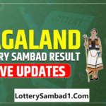 Lottery Sambad | Nagaland State Lottery Sambad Today Result