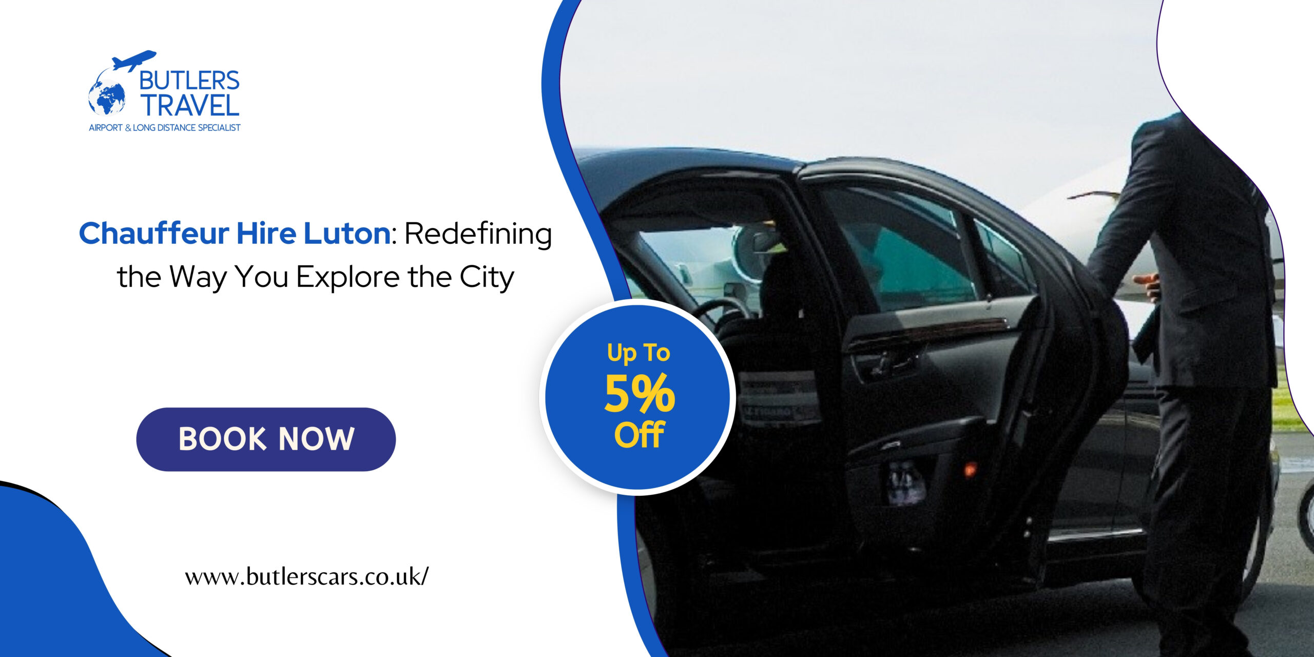 Chauffeur Hire Luton: Redefining the Way You Explore the City