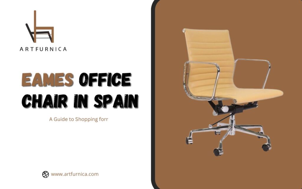 A Guide to Shopping for Eames Office Chairs in Spain
