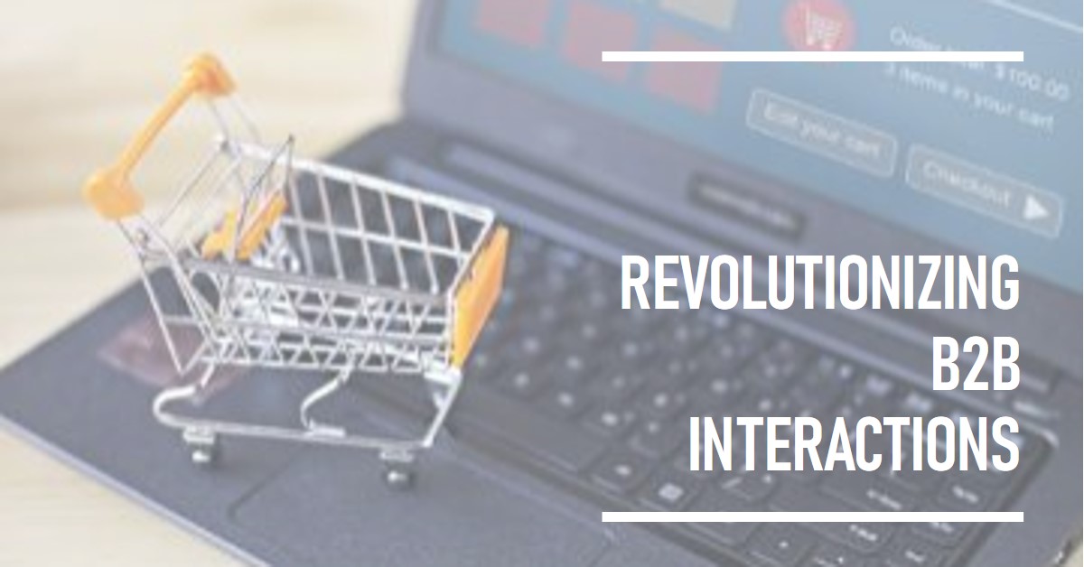 The Importance of E-commerce in B2B – Revolutionizing Business Interactions