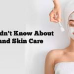 10 Things You Didn’t Know About Face Bleach and Skin Care