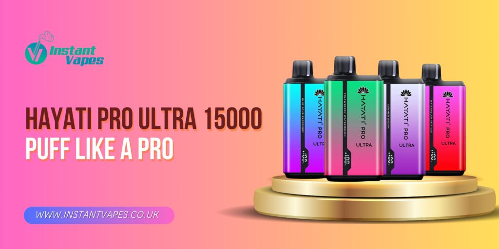 Hayati Pro Ultra 15000: Puff Like a Pro