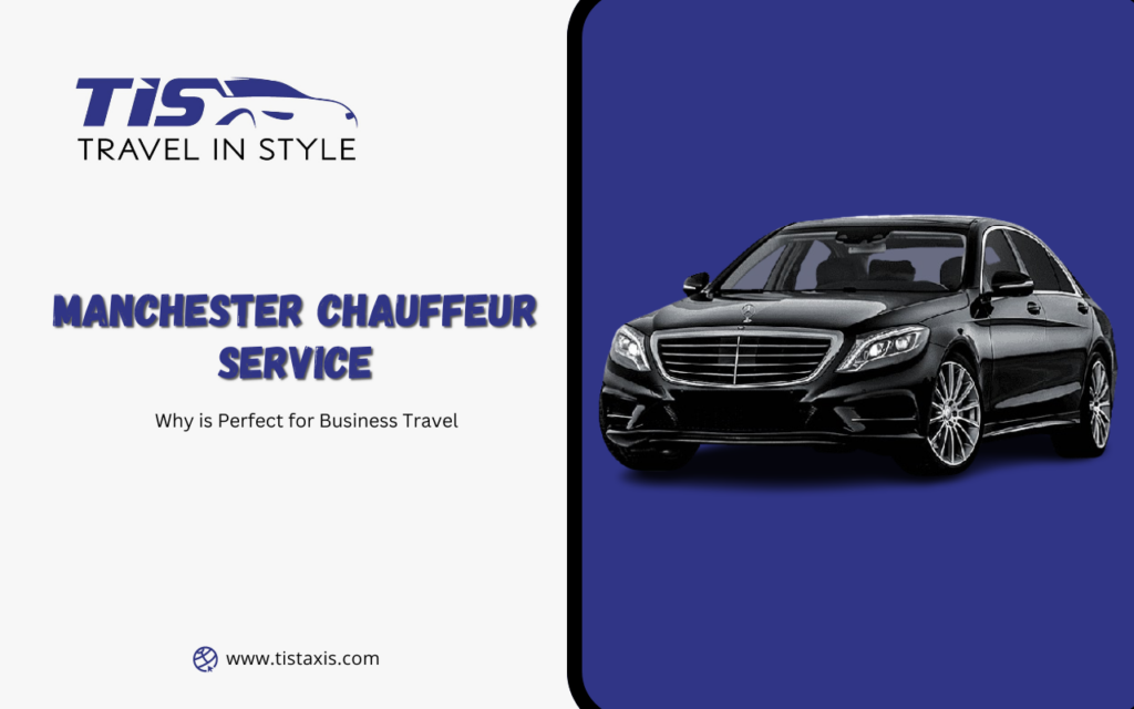 Affordable Manchester Chauffeur Service for Every Occasion