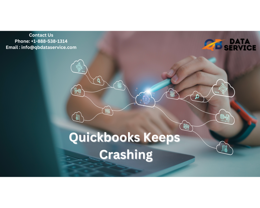 QuickBooks Keeps Crashing: Causes and Solutions