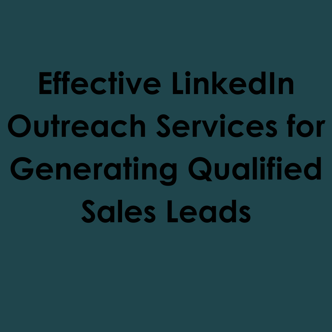 How to Drive Sales on LinkedIn with Strategic Outreach Campaigns